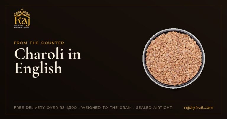 Charoli in English: what chironji is, how to use it, and how to keep it from going rancid