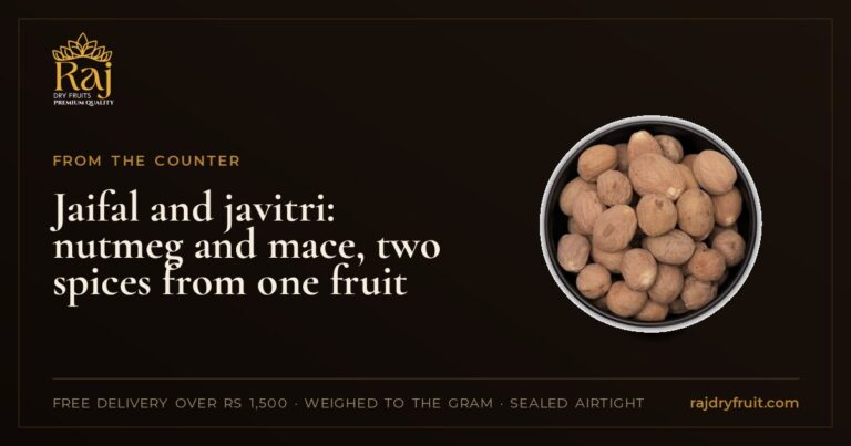 Jaifal and javitri: nutmeg and mace, two spices from one fruit