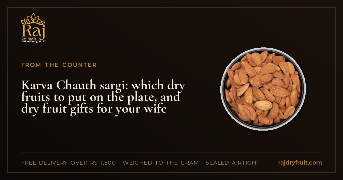 Karva Chauth sargi: which dry fruits to put on the plate, and dry fruit gifts for your wife