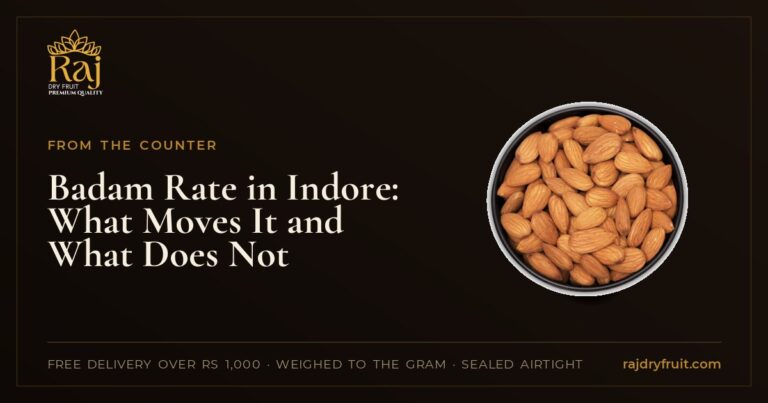Badam Rate in Indore: What Moves It and What Does Not