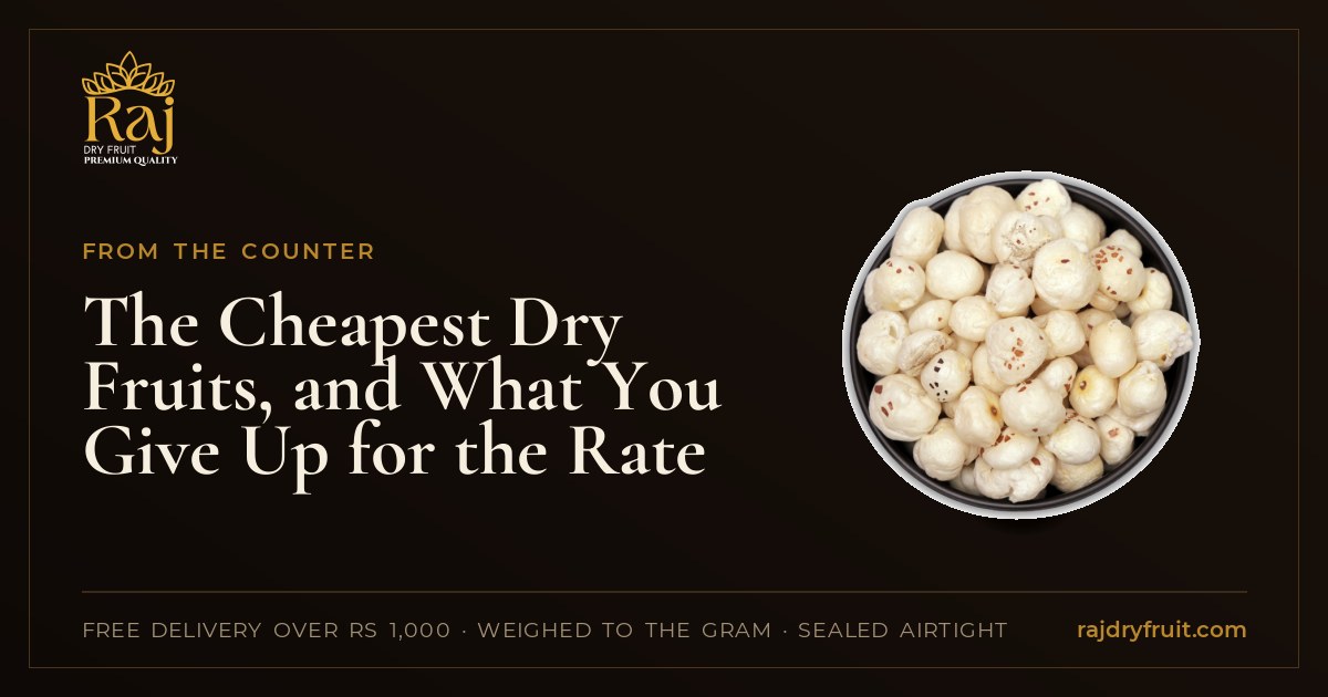 The Cheapest Dry Fruits, and What You Give Up for the Rate