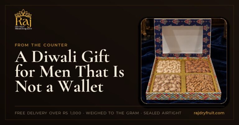 A Diwali Gift for Men That Is Not a Wallet: Savoury Nuts, Dates and a Box Worth Keeping