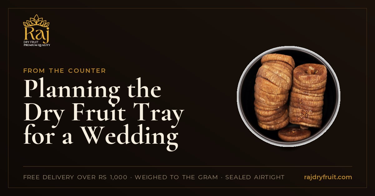 Planning the Dry Fruit Tray for a Wedding