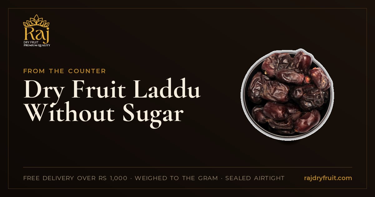 Dry Fruit Laddu Without Sugar: The Dates Base, Ratios for a Kilo, and How Long They Keep