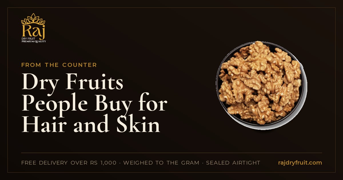 Dry Fruits People Buy for Hair and Skin