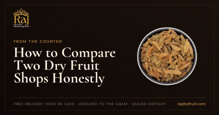 How to Compare Two Dry Fruit Shops Honestly