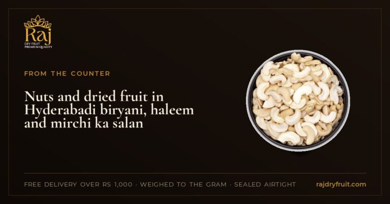 Nuts and dried fruit in Hyderabadi biryani, haleem and mirchi ka salan: what goes where