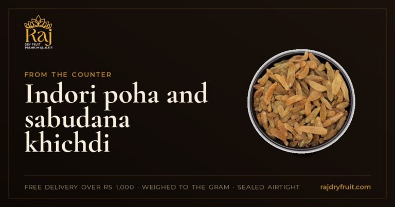 Indori poha and sabudana khichdi: the dry fruits that go in, and how to choose them