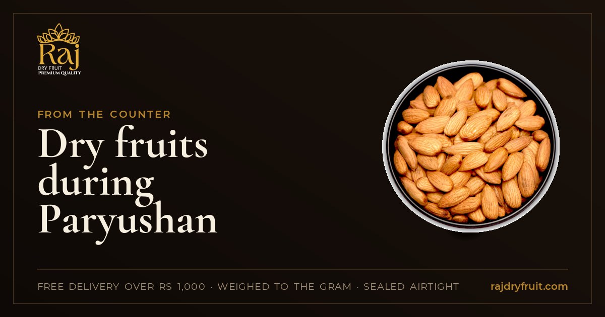 Dry fruits during Paryushan: what Jain families commonly eat, and how to check for freshness and insects