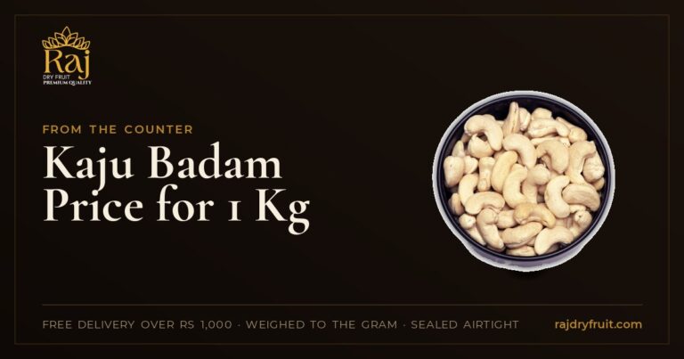Kaju Badam Price for 1 Kg: What a Kilo of Each Costs Today, Grade by Grade