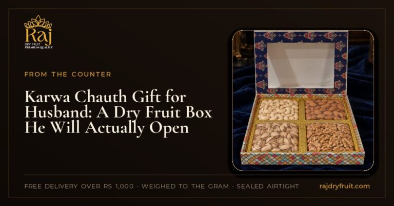 Karwa Chauth Gift for Husband: A Dry Fruit Box He Will Actually Open