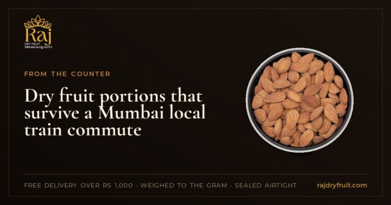 Dry fruit portions that survive a Mumbai local train commute: containers, what stays crisp, and a week’s plan