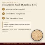 Muskmelon Seeds (Kharbuja Beej) – uses