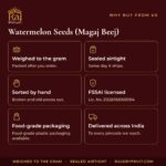 Watermelon Seeds (Magaj Beej) – why